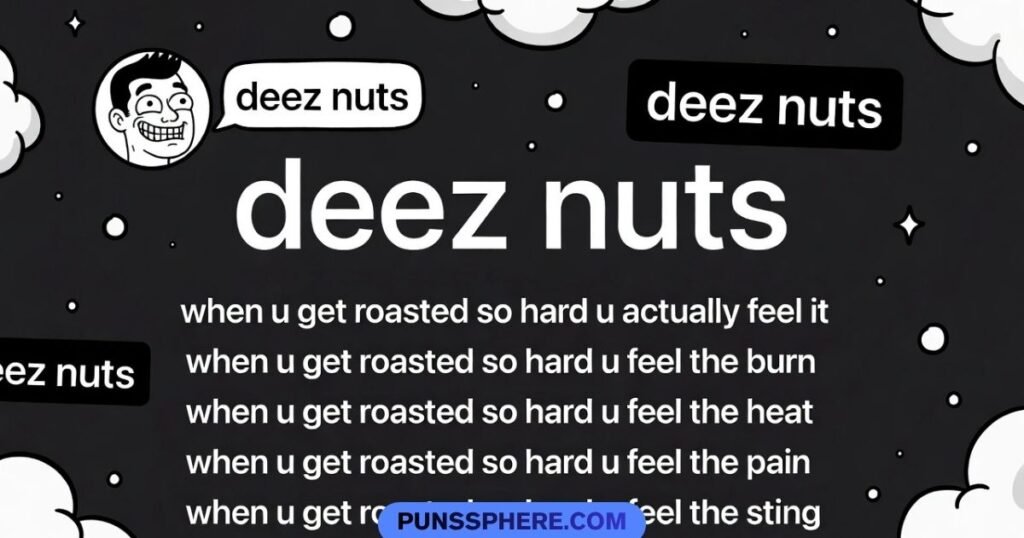 Deez Nuts Roast Lines