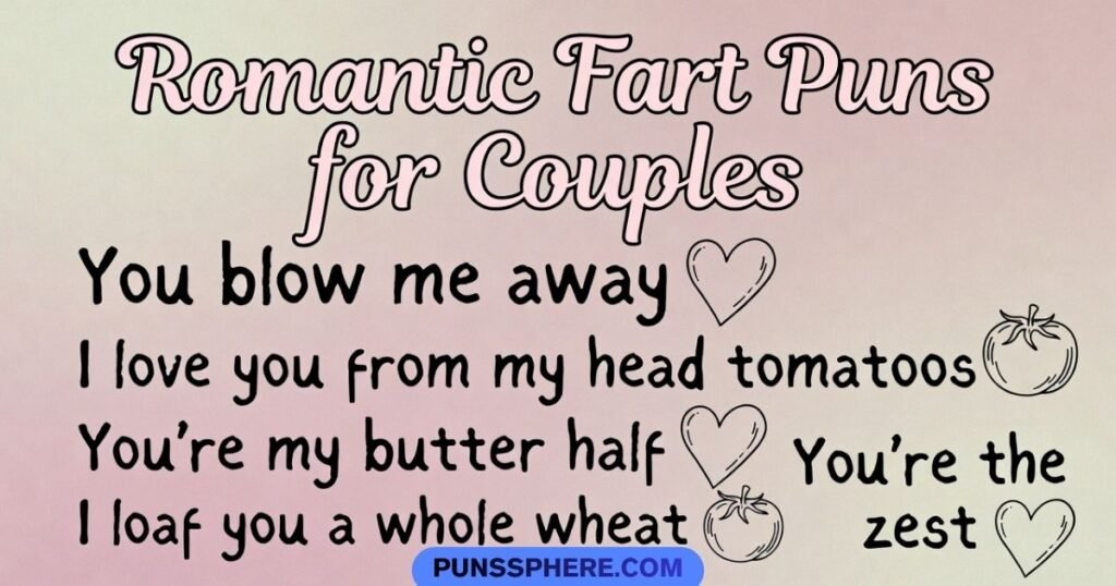 Romantic Fart Puns for Couples